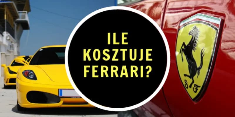 Ile kosztuje najtańsze ferrari? Zaskakujące ceny modeli używanych i nowych